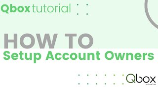 Qbox Quick Tips amp Tricks  Account Owners Setup [upl. by Ytsanyd503]