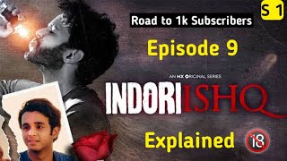 Indori Ishq  Season 1  Episode 9  Tharki  Explained in Hindi  Lucky The Explainer [upl. by Alakam]