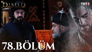 Diriliş Ertuğrul 78 Bölüm [upl. by Ellatnahc]