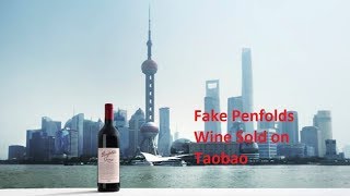 Fake Penfolds Wine Sold on Taobao [upl. by Drais846]