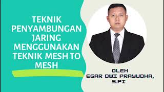 TEKNIK PENYAMBUNGAN JARING MESH TO MESH [upl. by Enyrhtac]