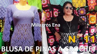 Blusa N° 11 tejido a Crochet en Punto PIÑAS paso a paso TODAS LAS TALLAS S M L XL XXL [upl. by Arick]