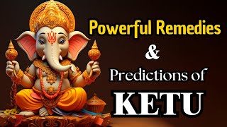 KETU Remedies amp Predictions that will change your Lifeकेतु युति और उपायगणेश चतुर्थी [upl. by Iarised130]