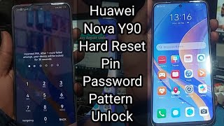 Huawei Nova Y90 Hard Reset Password Pattern [upl. by Eninaj822]