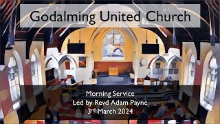 3 March 2024  Morning Service led by Revd Adam Payne [upl. by Sargent]