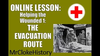 GCSE History WWI Medicine  The Evacuation Route [upl. by Rosemary38]