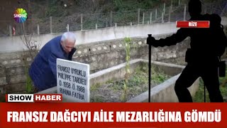 Fransız dağcıyı aile mezarlığına gömdü [upl. by Circosta]