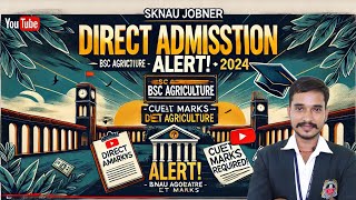 Secret Path to SKNAU Jobner Direct Admission Guide for BSc Agriculture 2024 🔍🌾 [upl. by Paucker607]