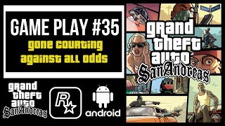 Grand Theft Auto San Andreas Gona Courting against all oddsAndroidGame Play 35 [upl. by Lianne208]