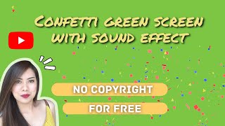 Confetti Green Screen With Sound Effect  No Copyright [upl. by Schreibe]