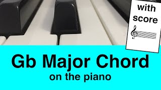 Learn To Play Gb Major Chord On Piano Easy Tutorial For Beginners  Music Simply Understood [upl. by Eninnaj410]