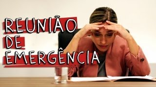 REUNIÃO DE EMERGÊNCIA [upl. by Sturdivant]