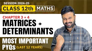 Class 12 Maths  Ch 3 Matrices amp Ch 4 Determinants Most Important PYQs  Last 12 Years  VidyaWise [upl. by Aekal]