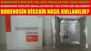 Budenosin Discair 400 Mcg İnhalasyon Nedir Budenosin Discairin Yan Etkisi Nedir Nasıl Kullanılır [upl. by Tronna]