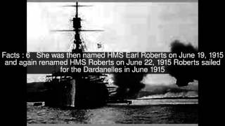 HMS Roberts 1915 Top 11 Facts [upl. by Ahsema839]