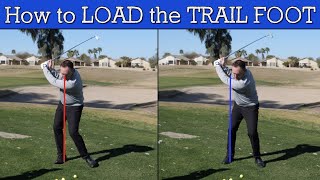 How to Load the Trail Foot in the Golf Swing [upl. by Emanuele207]