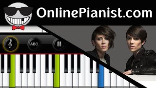 Tegan and Sara  Closer  Piano Tutorial Easy amp Sheet  How to play [upl. by Clemens]