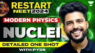 Detailed One shot with PYQs  Nuclei  Restart NEET 2024  Prateek Jain [upl. by Teryn]