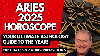 Aries 2025 Horoscope  ULTIMATE Astrology Guide to the Year [upl. by Salaidh298]