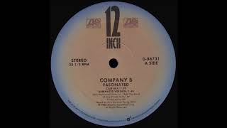 Company B  Fascinated 12 Single HQ Vinyl Remastering [upl. by Nhguavoj404]