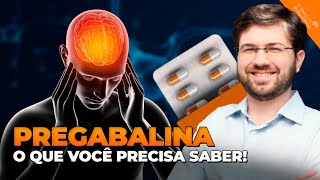 ⚠️PREGABALINA 6 INFORMAÇÕES que você PRECISA saber se faz uso  Efeitos colaterais Para que Serve [upl. by Anniroc]