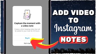 How to ADD VIDEO to Instagram Notes [upl. by Kylynn]