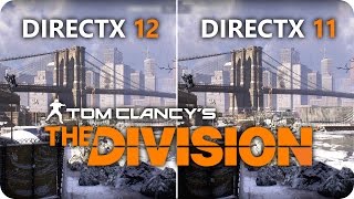 THE DIVISION DirectX 12 vs DirectX 11  GTX 1070 Frame Rate Comparison [upl. by Tunk]