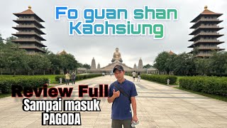 review fo Guang shan taiwan kaohsiung liburan asik di kaohsiung full vidio 佛观山 台湾 高雄 [upl. by Buffo606]