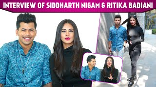 Siddharth Nigam And Ritika Badiani Interview On Their New Song CHUP [upl. by Mcgannon]