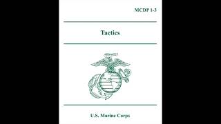 MCDP 13 Tactics Chapter 1 Understanding Tactics  NotebookLM Podcast [upl. by Riffle90]