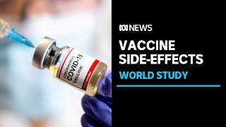 Worlds largest study in COVID vaccine sideeffects  ABC News [upl. by Bohrer]