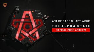 QAPITAL 2020  Official Qdance Anthem  Act of Rage amp Last Word  The Alpha State [upl. by Rehposirhc]