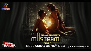 Mastram  Part  02  Official Trailer  Atrangii Presents  Releasing On  15th December [upl. by Nosmas647]