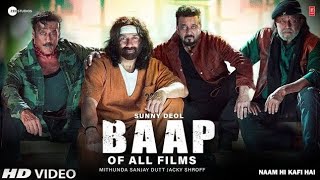 BAAP OF ALL MOVIES  New Blockbuster movie 2024 Sunny Deol Mithunda Sanjay Dutt Jacky Sharoff [upl. by Fugate]