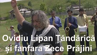 Ovidiu Lipan Tandarica and Zece Prajini Band [upl. by Eimam]