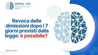 Revoca dimissioni dopo 7 giorni possibile [upl. by Anawak]