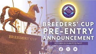 2024 Breeders Cup PreEntry Announcement [upl. by Ynaffets]