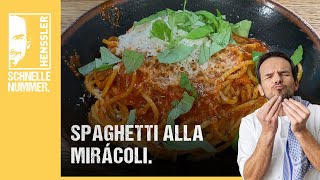 Schnelles Spaghetti alla Mirácoli Rezept von Steffen Henssler [upl. by Ruyle]