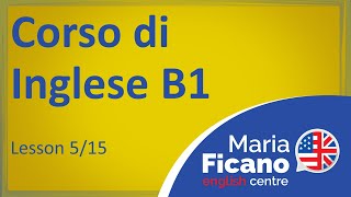 Corso di Inglese B1  Lezione 515 [upl. by Dyrraj76]