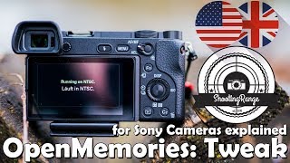 Unlock your Sony Camera  OpenMemories Tweak explained RX100 A6300 A6500 A7RII A7SII [upl. by Anos]