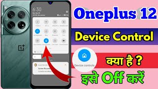 how to disable device control in oneplus 12 oneplus 12 device control off kaise kare [upl. by Deevan]