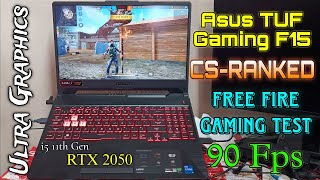 Asus TUF F15 i5 11th gen RtX 2050 Gaming Test Free Fire🔥High Graphics🌲 56K LAPTOP 😍 [upl. by Sparhawk753]