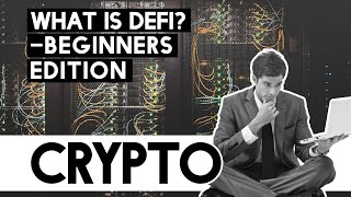 What Is DeFi – Beginners Edition [upl. by Etty]