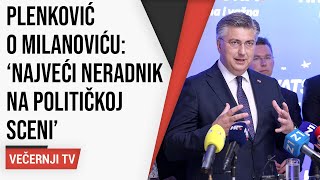 Plenković o Milanoviću Najveći neradnik na političkoj sceni a još gori su njegovi jataci [upl. by Wavell27]