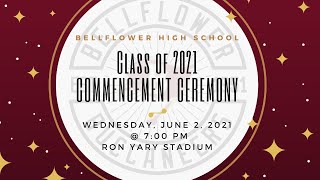 Bellflower High School Class of 2021 Commencement Ceremony [upl. by Erminia]