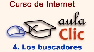 Curso de Internet Teoría 4 Los buscadores [upl. by Nilak343]