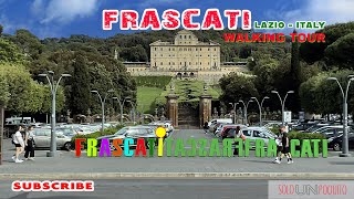 EP 71 FRASCATI  Lazio  Italy  🇮🇹  walking tour 2024  4k [upl. by Nnahteb]