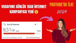 VODAFONE GÜNLÜK 15GB BEDAVA İNTERNET KAMPANYASI YOUTUBEDE İLK MUTLAKA İZLE 2024 [upl. by Applegate]