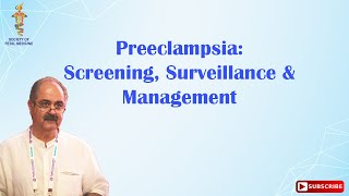 Preeclampsia Screening Surveillance and Management [upl. by Hobard875]