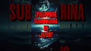 Descubre el Misterio de la Pirámide Submarina en Japón 🌊 [upl. by Aiuqram]